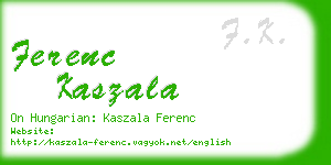ferenc kaszala business card